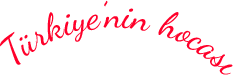 Türkiye'nin Hocası